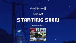 My Stream Starting Soon Screen!