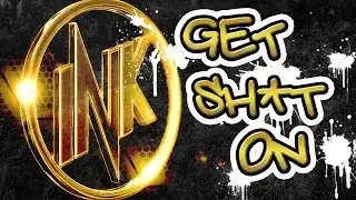 Get Sh*t On (Turn On, Jump, 360...) | iNK Obno