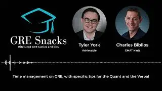 GRE Snacks podcast - Time management on the GRE
