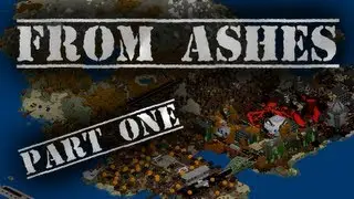 Minecraft - From Ashes - Part 1