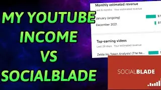 Social Blade vs My Real Youtube Earnings in 2022!