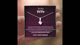 To My Wife Alluring Beauty Necklace, Anniversary Gift For Wife, Christmas Gift for Wife