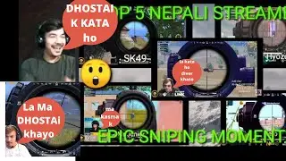 TOP 5 NEPALI STREAMER SNIPER SHOT ON LIVE STREAM | FT:4K GAMING NEPAL, NERO,SK49, MR HYZOU,MR JUNIOR