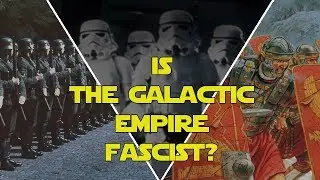 Is the Galactic Empire fascist ?
