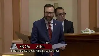 CA Combating Auto Retail Scams (CARS) Act SB766 (Allen) Senate Floor debate & initial vote 9-11-25