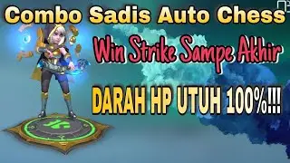 Combo Auto Chess Season 17 | Win Streak HP Utuh 100 | combo terbaik auto chess | combo Tersadis