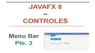JavaFX 8 Tutorial - Menu Bar - Parte 3 - #15 Español