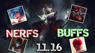 PATCH NOTES 11.16 - BUFFS & NERFS