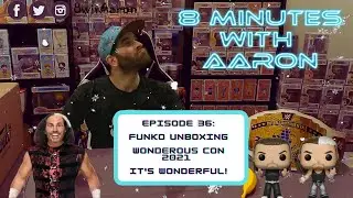 Wonderous Con 2021: The Unboxing of the Exclusive Funkos... WONDERFUL!
