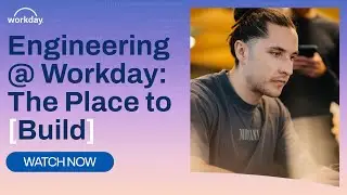 Engineering at Workday: The Place to Build