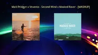 Matt Pridgyn x Vexento - Second Wind ~ Masked Raver | NCS Mashup | Second Masked Raver Wind