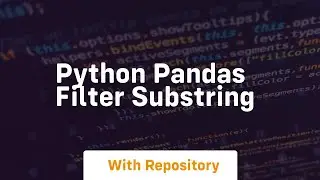python pandas filter substring