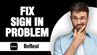 How To Fix And Solve BeReal App Sign In Problem ( Tutorial )