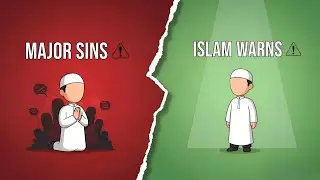 These Major Sins Can Destroy Your Akhirah | Islam Explained in 7 Minutes