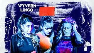 Wyvern Lingo -  Maybe It's My Nature