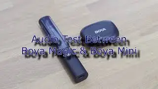 Boya Magic - Comparison & Audio Samples