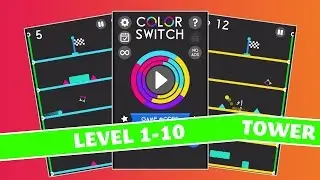 Color Switch [Tower Mode :  Level 1-10]