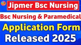 Jipmer Bsc Nursing and Paramedical Applicable Form 2025 || JIPMER Bsc Nursing Admission Form 2025