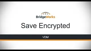 VDM - Save Encrypted