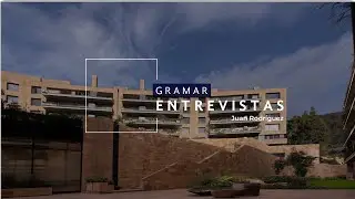 Entrevistas Gramar Arquitecto Juan Rodríguez