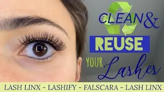 How to reuse LASH LINX at-home lash extensions | also works for LASHIFY and KISS FALSCARA