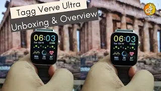 Tagg Verve Ultra Smartwatch Unboxing and Overview | A beast for least?