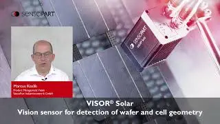 VISOR&reg; Solar Vision sensor for automatic detection of wafer and cell geometry - SensoPart