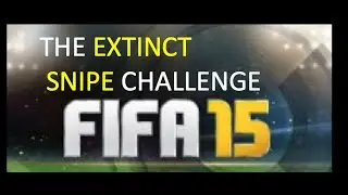 FIFA15 THE EXTINCT SNIPE CHALLENGE #3-  3 PLAYERS SNIPED!!