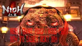 Nioh |  Giant Toad | Boss Fight | How To Easily Beat Him