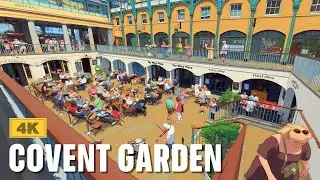 Walking around Covent Garden (4K London Walking Tour)