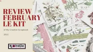 Обзор февральского кита MCS /// Review February LE Kit by My Creative Scrapbook