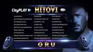 🎶 GRU │ HITOVI │ CITYPLAY MUSIC 🎶