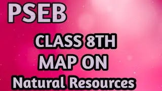 #class8th#Pseb#mapwork#naturalresources#easyway#Fillmap#learnmap#howtofillmapin#ਕੁਦਰਤੀ ਸਾਧਨ ਨਕਸ਼ਾ