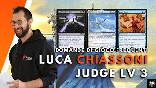 DOMANDE DI GIOCO FREQUENTI CON LUCA CHIASSONI JUDGE LV 3 | MAGIC THE GATHERING