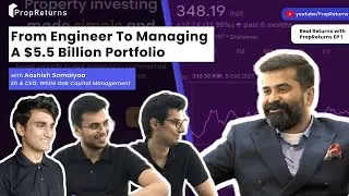 Billion-dollar CEO's advice on Building Wealth Smartly | Real Returns with PropReturns | Episode 1