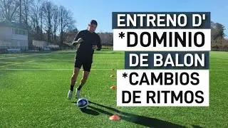 Entreno para mejorar tu Dominio de balon y  cambios de Ritmo con balon. Fundacion FP