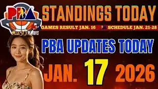 PBA STANDINGS TODAY JANUARY 17, 2026 | latest result | pba live games schedule January 21-28, 2026