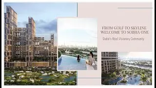 Sobha One Dubai | Full Fly-Through Tour of the Masterplan, Golf Views & Skyline Living