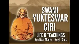 The Silent Guru Who Shaped Modern Spirituality | Swami Yukteshwar Giri