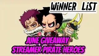 GA WINNER JUNE STREAMER PIRATE HEROES