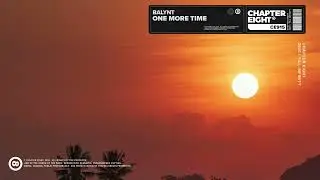 Balynt - One More Time [Stutter Deep House | Chapter Eight Release]