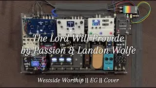 The Lord Will Provide by Passion and Landon Wolfe || Westside Community Church || EG || Cover