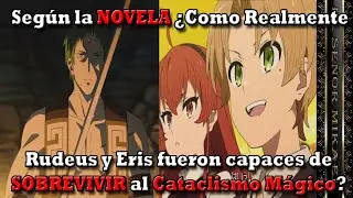 &iexcl;SALIO VIVO DE MILAGRO! Seg&uacute;n la Novela &iquest;Como Ruddeus y Eris Sobrevivieron al Cataclismo M&aacute;gico?