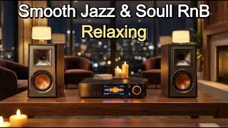 Relax Tonight with Smooth Jazz & Soul RnB in Cozy Luxury Living Room for Deep Calm 🕯️🎶