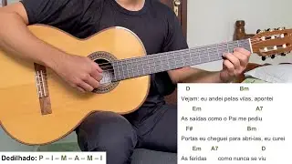VEJAM, EU ANDEI PELAS VILAS (canto de comunhão) | como tocar no violão [letra e cifra]