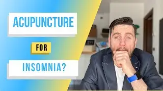 Does Acupuncture Work For Insomnia/Sleep Disturbance/Sleep Disorders