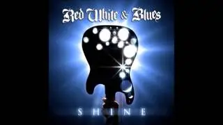 Red White & Blues - Shine (2011)