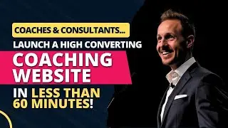 The 60 Minute Coaching/Consulting Website Build Challenge