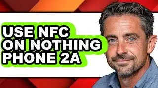 How to Use Nfc on Nothing Phone 2a (easy Method)