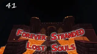 [Minecraft] Forever Stranded Lost Souls [Fr] #41 Chasse au tr&eacute;sor dans le nether !